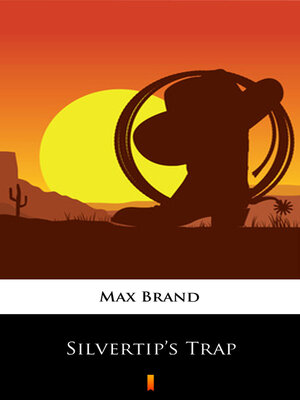 cover image of Silvertip's Trap